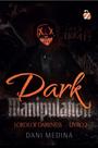 Dark manipulation: lords of darkness