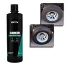 Darker Vintex 500ml Preteador Para Pneus Plásticos Borrachas