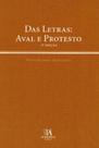 Das Letras: Aval e Protesto - 02Ed/05 - ALMEDINA Das Letras: Aval e Protesto - 02Ed/05 - ALMEDINA