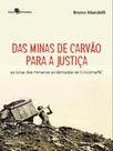 Das minas de carvão para a justiça - PACO EDITORIAL