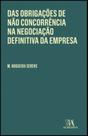 Das obrigações de não concorrência na negociação definitiva da empresa