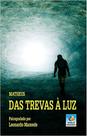 Das trevas a luz - CONHECIMENTO