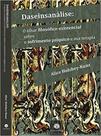 Daseinsanálise: O olhar fenomenológico-existencial sobre o sofrimento psíquico e sua terapia - VIA VERITA Daseinsanálise: O olhar fenomenológico-existencial sobre o sofrimento psíquico e sua terapia - VIA VERITA