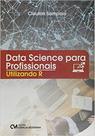 Data Science para Profissionais: Ultilizando R - CIENCIA MODERNA