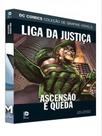 Dc comics liga da justiça - ascensão e queda - vol. 71