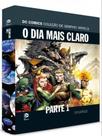 Dc comics o dia mais claro - parte 1 - vol. 21 Dc comics o dia mais claro - parte 1 - vol. 21