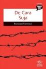 De Cara Suja - Série Papos 10