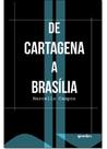 De Cartagena a Brasília - GIOSTRI