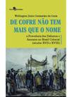 De cofre não tem mais que o nome