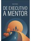 De executivo a mentor
