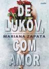 De Lukov, com Amor De Lukov, com Amor