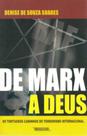 De Marx a Deus - Os tortuosos Caminhos do Terrorismo Internacional