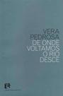 De Onde Voltamos o Rio Desce - BEM-TE-VI EDITORA