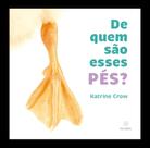 De Quem São Esses Pés