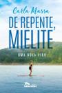 De Repente, Mielite