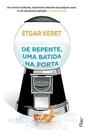 De repente, uma batida na porta