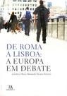 De Roma a Lisboa: a Europa em Debate - ALMEDINA