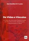 De vidas e vinculos - LTR EDITORA
