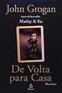 De Volta Para Casa Paperback Grogan, John