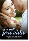 De Volta pra Vida - VIDA E CONSCIENCIA