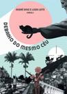 Debaixo do mesmo céu
