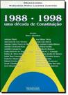 Decada de Constituicao, Uma: 1988-1998 - RENOVAR Decada de Constituicao, Uma: 1988-1998 - RENOVAR