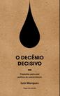 Decenio Decisivo. O