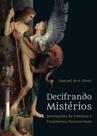 Decifrando mistérios: revelações de eventos e fenômenos paranormais - EDISAW Decifrando mistérios: revelações de eventos e fenômenos paranormais - EDISAW