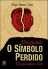 Decifrando o simbolo perdido - BIBLIOMANIA **