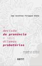 Decisão de Pronúncia e seus Dilemas Probatórios, A