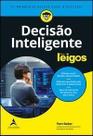 Decisão Inteligente Para Leigos Decisão Inteligente Para Leigos