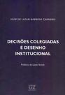 Decisões Colegiadas e Des. Institucional - 01Ed/18 - GZ EDITORA