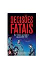Decisões fatais Decisões fatais