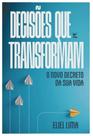 Decisões que transformam Decisões que transformam