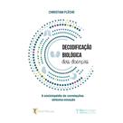 Decodificação Biológica das Doenças: A Enciclopédia de Correlações Sintoma-Emoção - InstitutoCintia Chiarelli