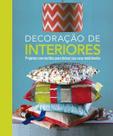 Decoracao de interiores - projetos com tecidos para deixar sua casa mais bo - PUBLIFOLHA EDITORA LTDA.
