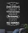 Decoração de parede Frase Somos Autênticos nos queremos Decoração de parede Frase Somos Autênticos nos queremos
