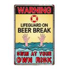 Decoração de parede, pintura em ferro, aviso, Lifeguard, Beer Break