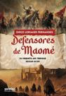 Defensores de Maomé: Da conquista aos tribunais Séculos VII - XVII