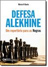 Defesa Alekhine: Um Repertório Para as Negras - CIENCIA MODERNA