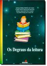 Degraus da Leitura, Os Degraus da Leitura, Os