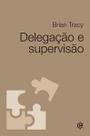 Delegação e Supervisão