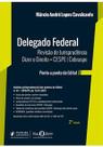 Delegado Federal Revisão de Jurisprudência Márcio André Lopes 2021 -