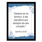 "Deleite-se no Senhor e ele atenderá ." Quadro Decorativo