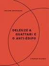 Deleuze & guattari e o anti-édipo - POLITEIA Deleuze & guattari e o anti-édipo - POLITEIA