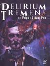 Delirium Tremens de Edgar Allan Poe - EDITORA DRACO