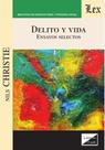 Delito y vida. Ensayos selectos