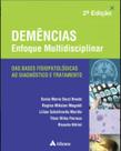Demencias - Enfoque Multidisciplinar - das Bases Fisiopatologicas ao Diagno