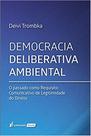 Democracia Deliberativa Ambiental - Lumen Juris
