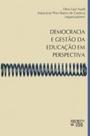 Democracia e gestão da educação em perspectiva - MERCADO DE LETRAS